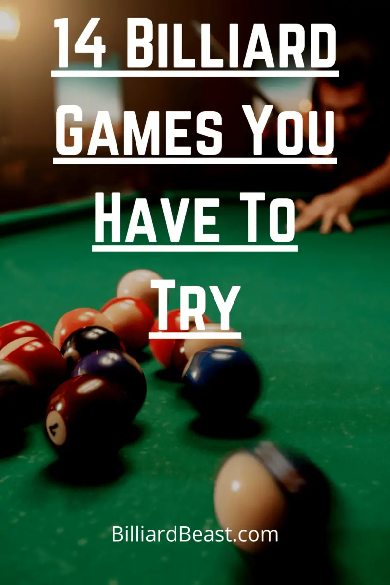 Billiard Games: 14 Pool Table Games You Have To Try